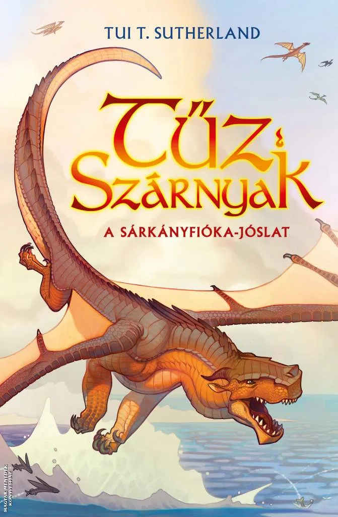 Tűz Szárnyak I.